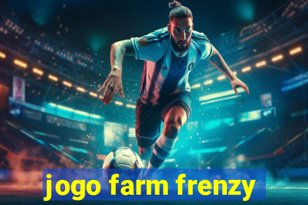 jogo farm frenzy